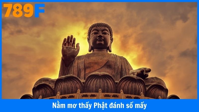 Nằm Mơ Thấy Phật Đánh Số Mấy